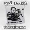 personalizovaný obrázek z vlastní fotky